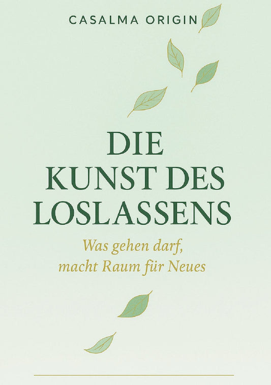 Die Kunst des Loslassens - Casalma